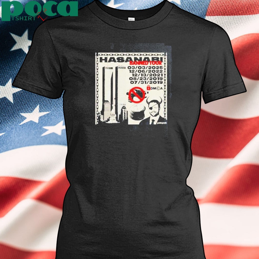 Hasanabi Banned Tour 2019 2025 Shirt