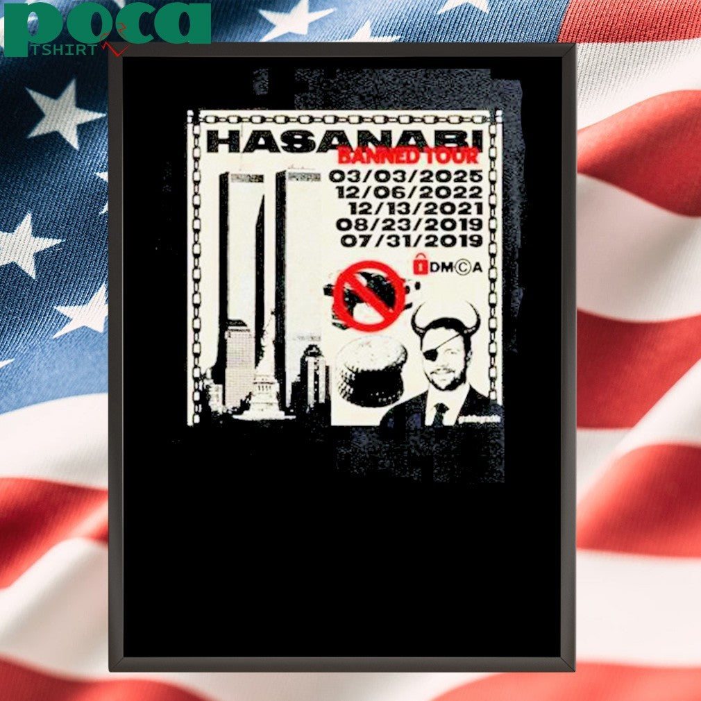 Hasanabi Banned Tour 2019 2025 Shirt