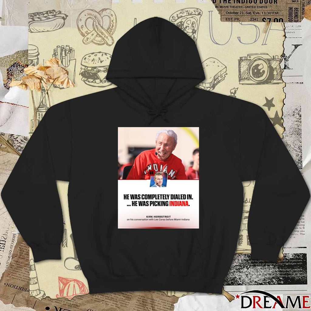 He Was Completely Dialed In He Was Picking Indiana Kirk Herbstreit Coach Corso Poster t-shirt