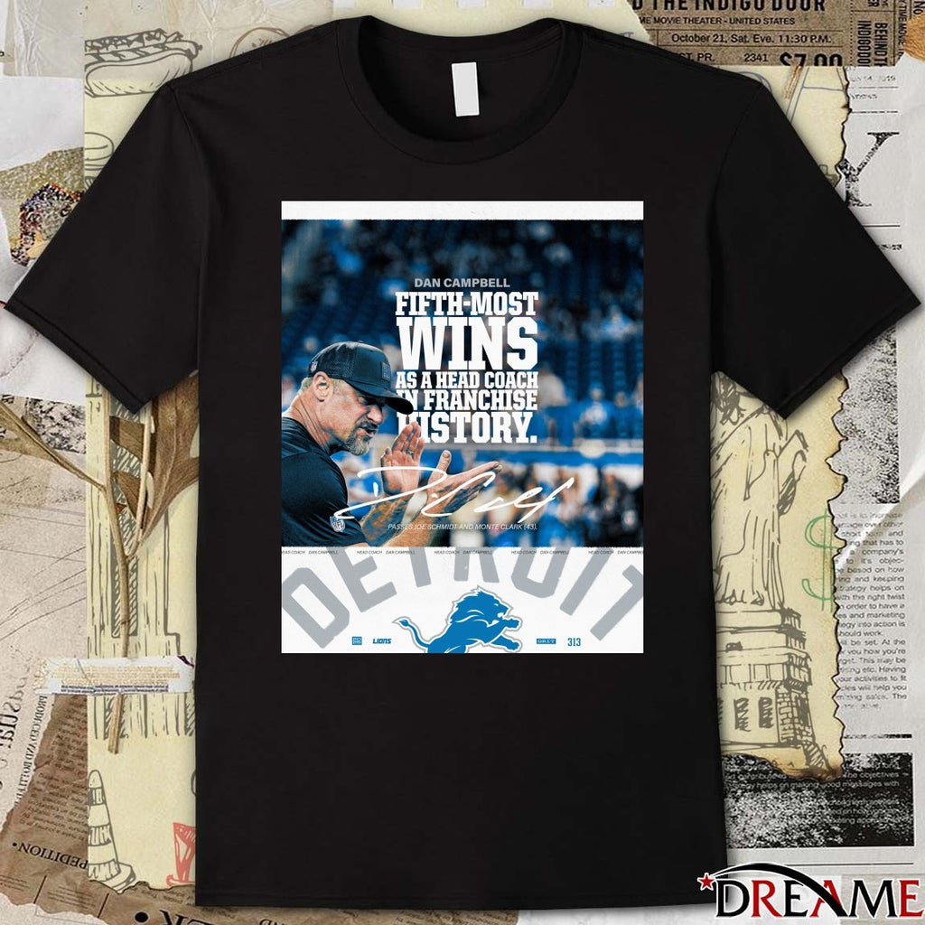 Head Coach Dan Campbell Lions Fifth-most Wins As Head Coach In Franchise History Signature Poster t-shirt