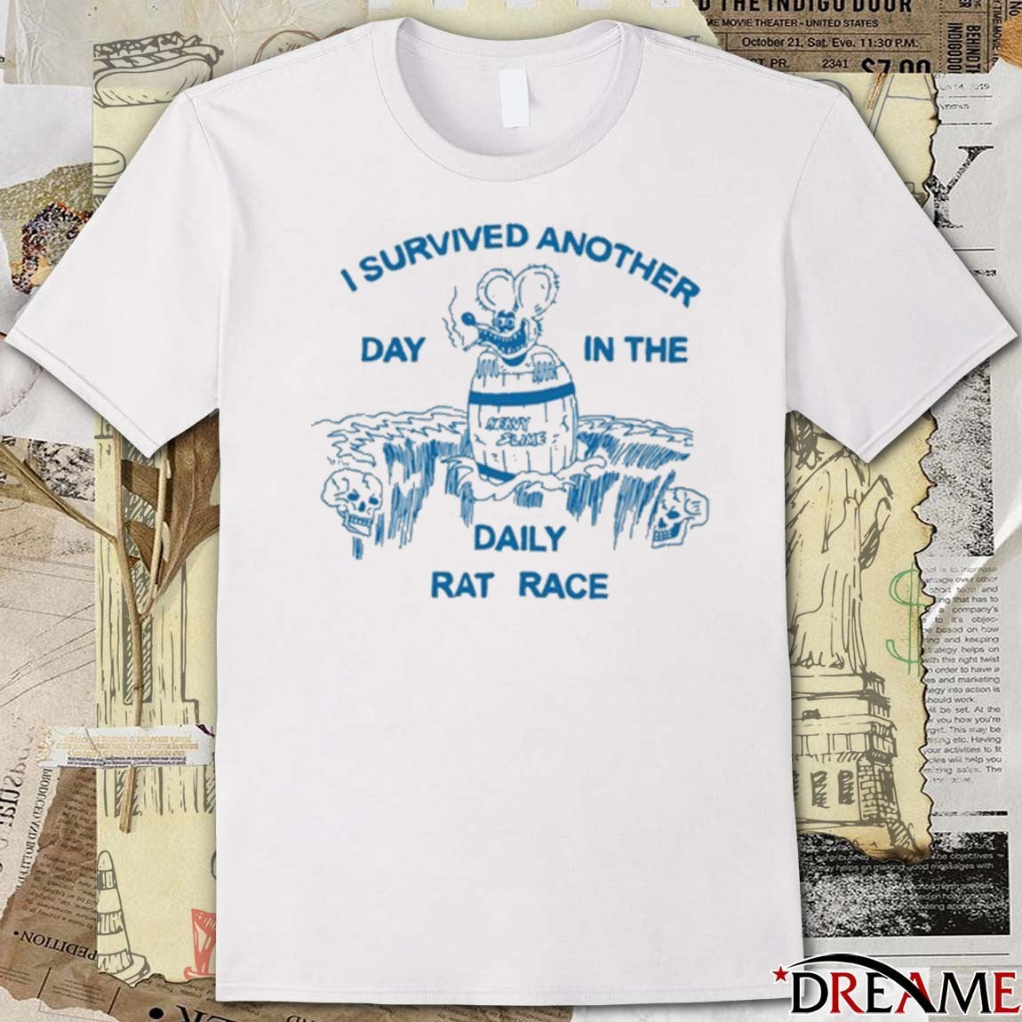 Heavyslime I Survived Another Day In The Daily Rat Race t-shirt