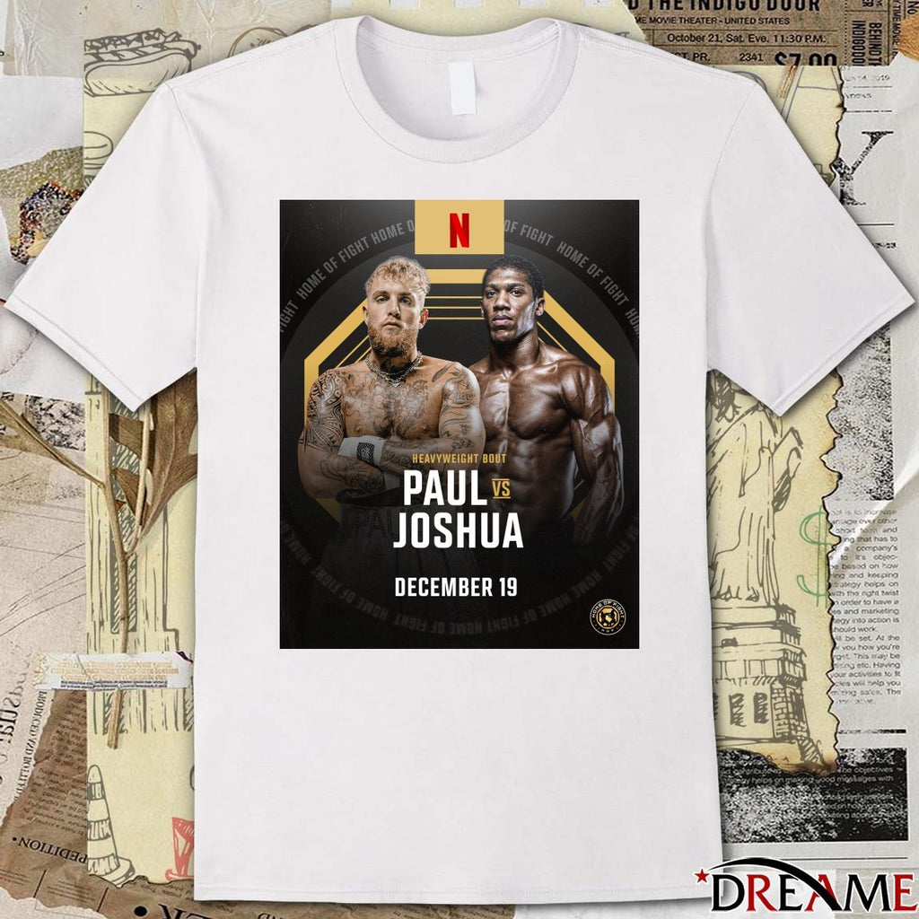 Heavyweight Bout Jake Paul vs. Anthony Joshua December 19 2025 Home of Fight Poster t-shirt