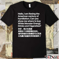 Hello, I Am Fleeing The American Century Of Humiliation t-shirt