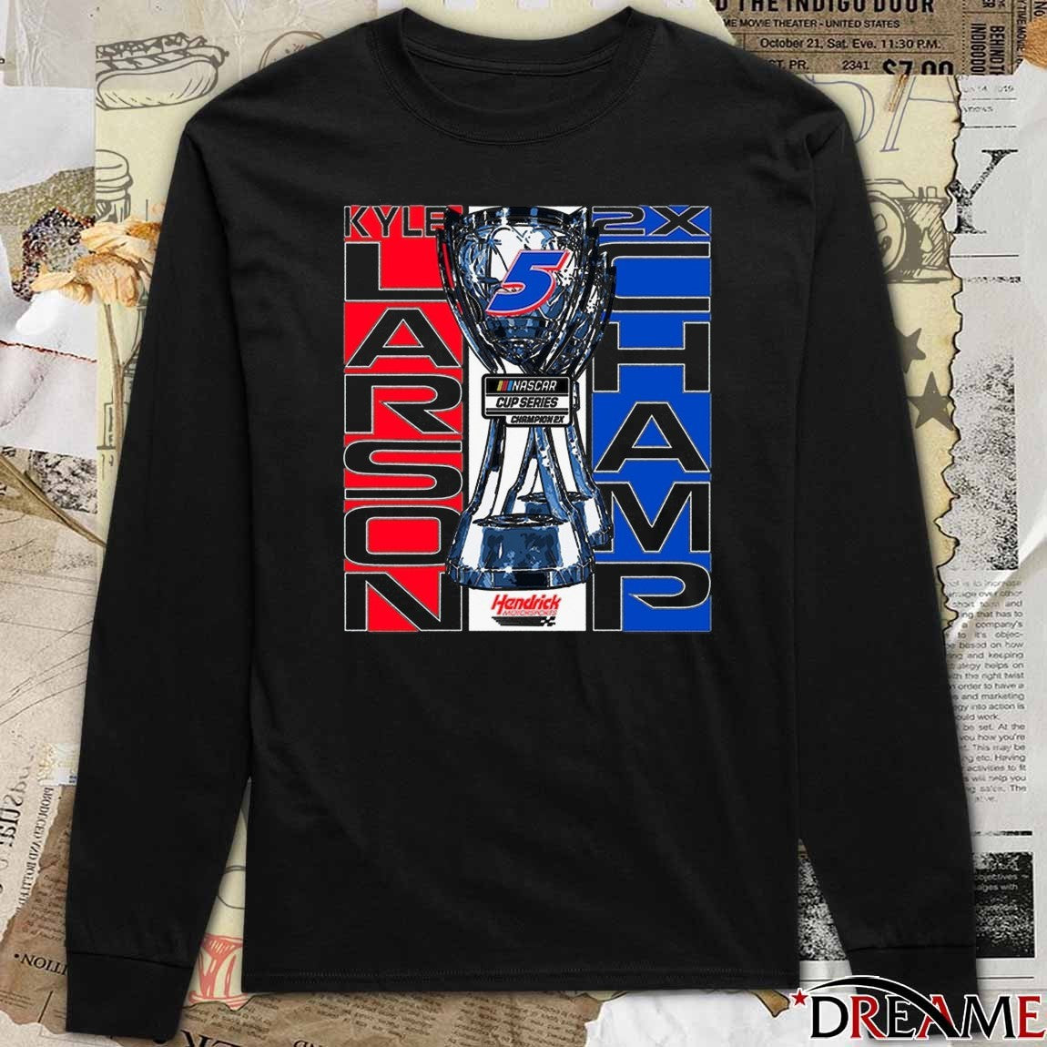 Hendrick Motorsports Team Collection Kyle Larson Two-Time NASCAR Cup Series Champion 2025 t-shirt
