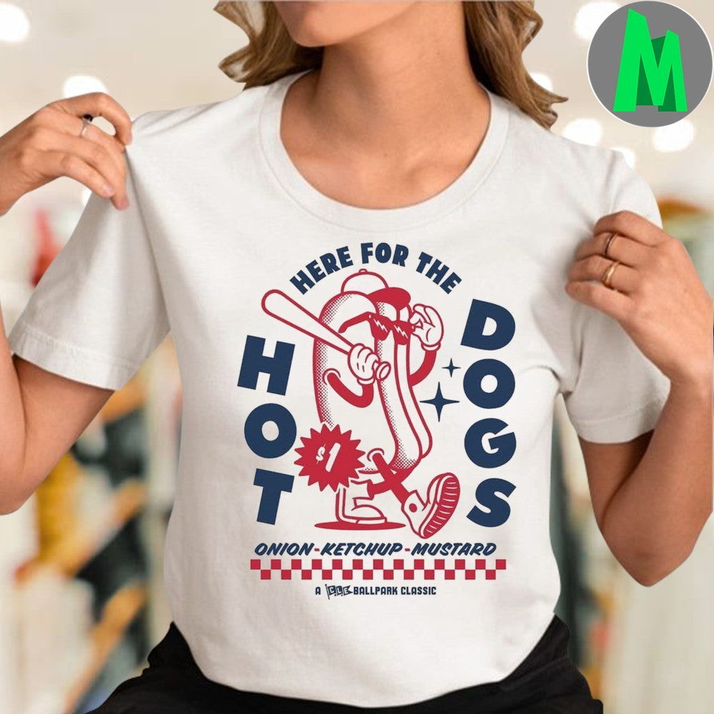 Here For The Hot Dogs Onion Ketchup Mustard Shirt