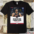 He’s Better Than I Thought He Was James Harden On Jarrett Allen t-shirt