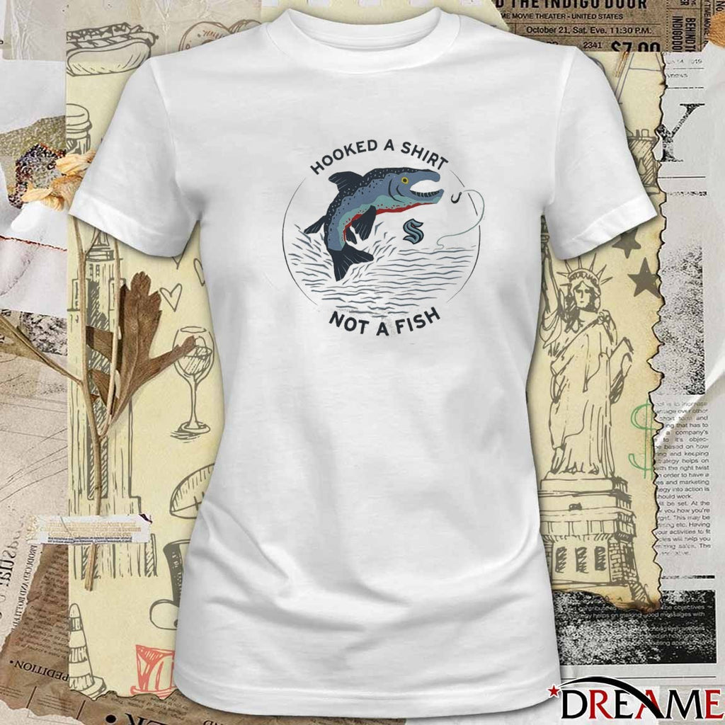 Hooked A Shirt Not A Fish Seattle Kraken Hockey t-shirt