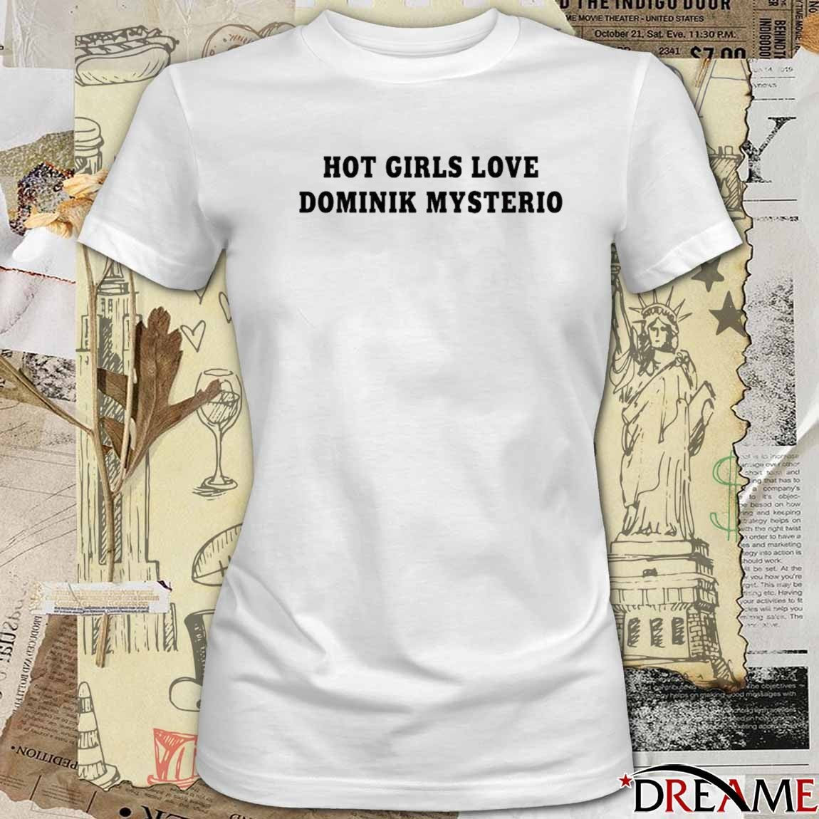girls love Dominik Mysterio Liv Morgan t-shirt