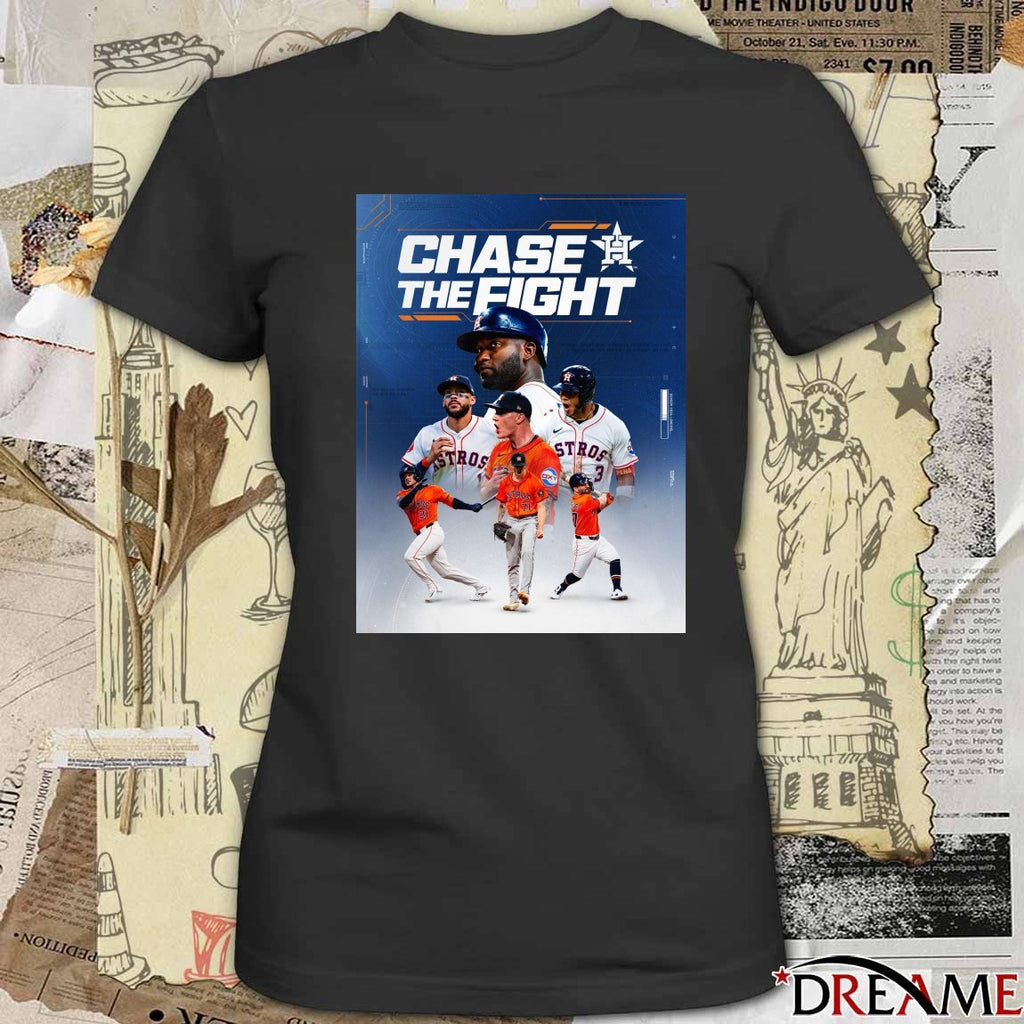 Houston Astros Chase The Fight Slogan 2026 Baseball Season Poster t-shirt