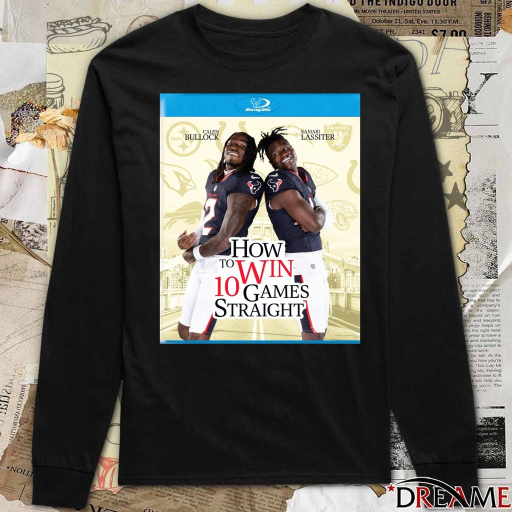 Houston Texans Calen Bullock And Kamari Lassiter How To Win 10 Games Straight Poster t-shirt