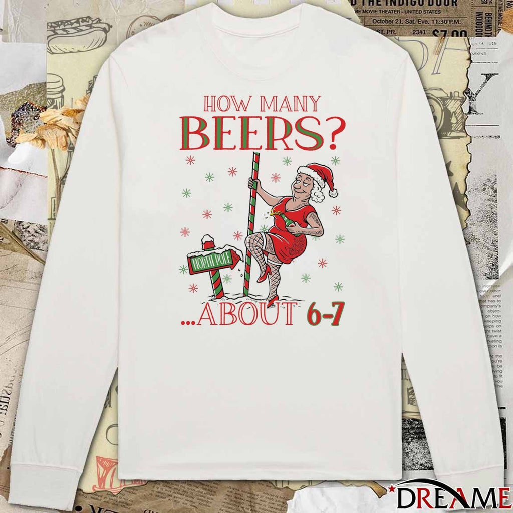 How Many Beers About 6-7 Mrs Clause Ugly Christmas Sweater 2025 t-shirt