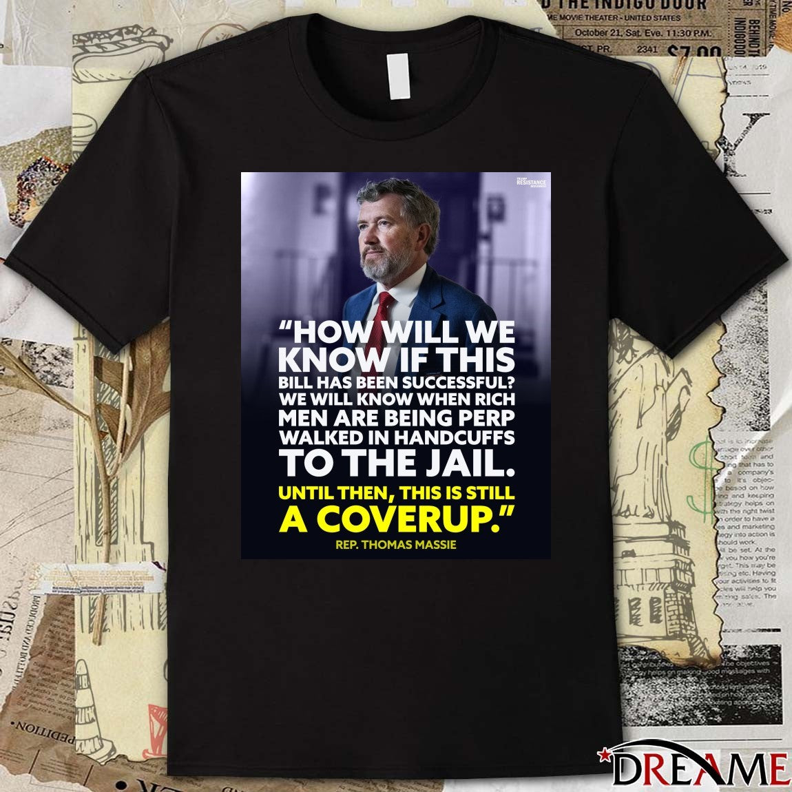 How Will We Know If This Bill Has Been Successful Until Then This Is Still A Coverup Rep Thomas Massie Poster t-shirt