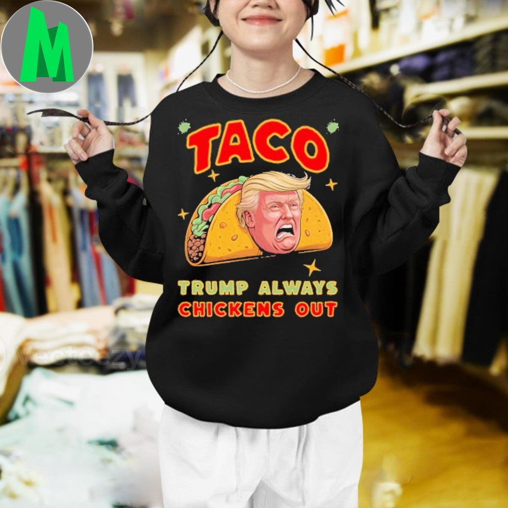 Humorous Political Satire T-Shirt Donald Trump Taco Chickens Out Graphic Tee