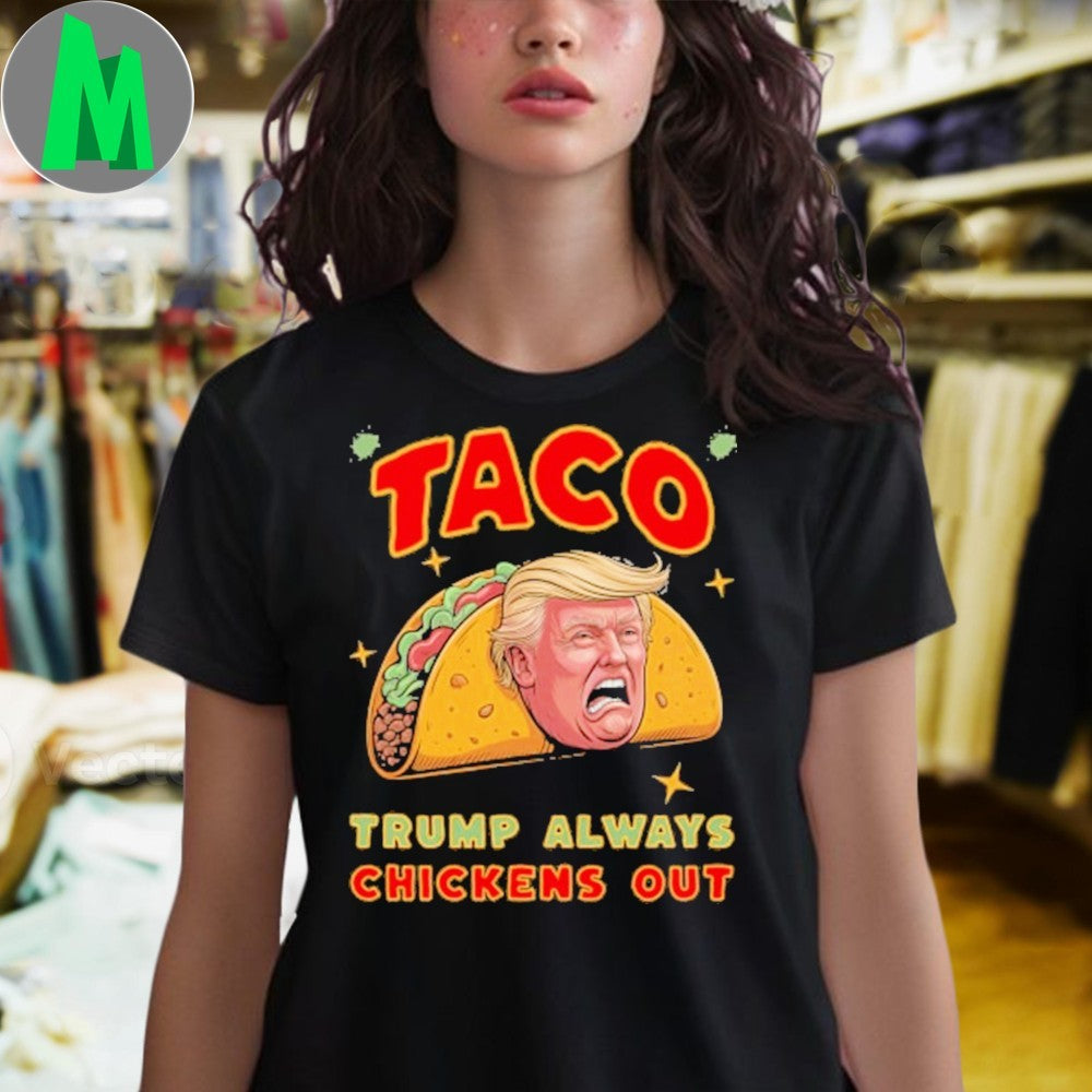 Humorous Political Satire T-Shirt Donald Trump Taco Chickens Out Graphic Tee