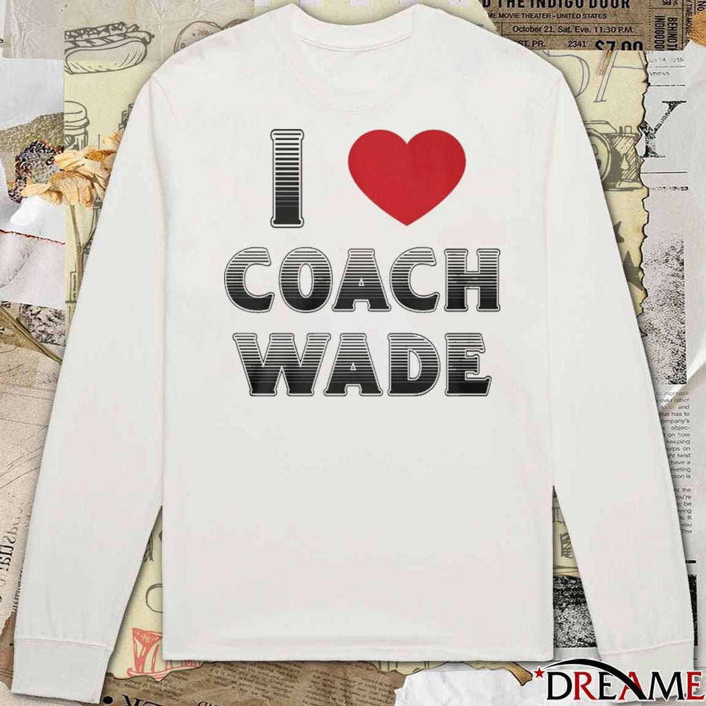 I Love Coach Will Wade 2025 t-shirt