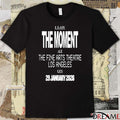 I Saw The Moment At The Fine Arts Theatre Los Angeles On 29 January 2026 t-shirt