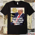 I Shit You Not This Guy Called Someone Else Piggy Donald Trump Meme t-shirt