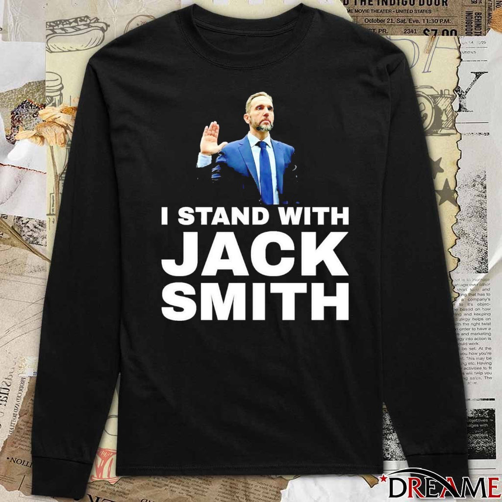 I Stand With Jack Smith t-shirt