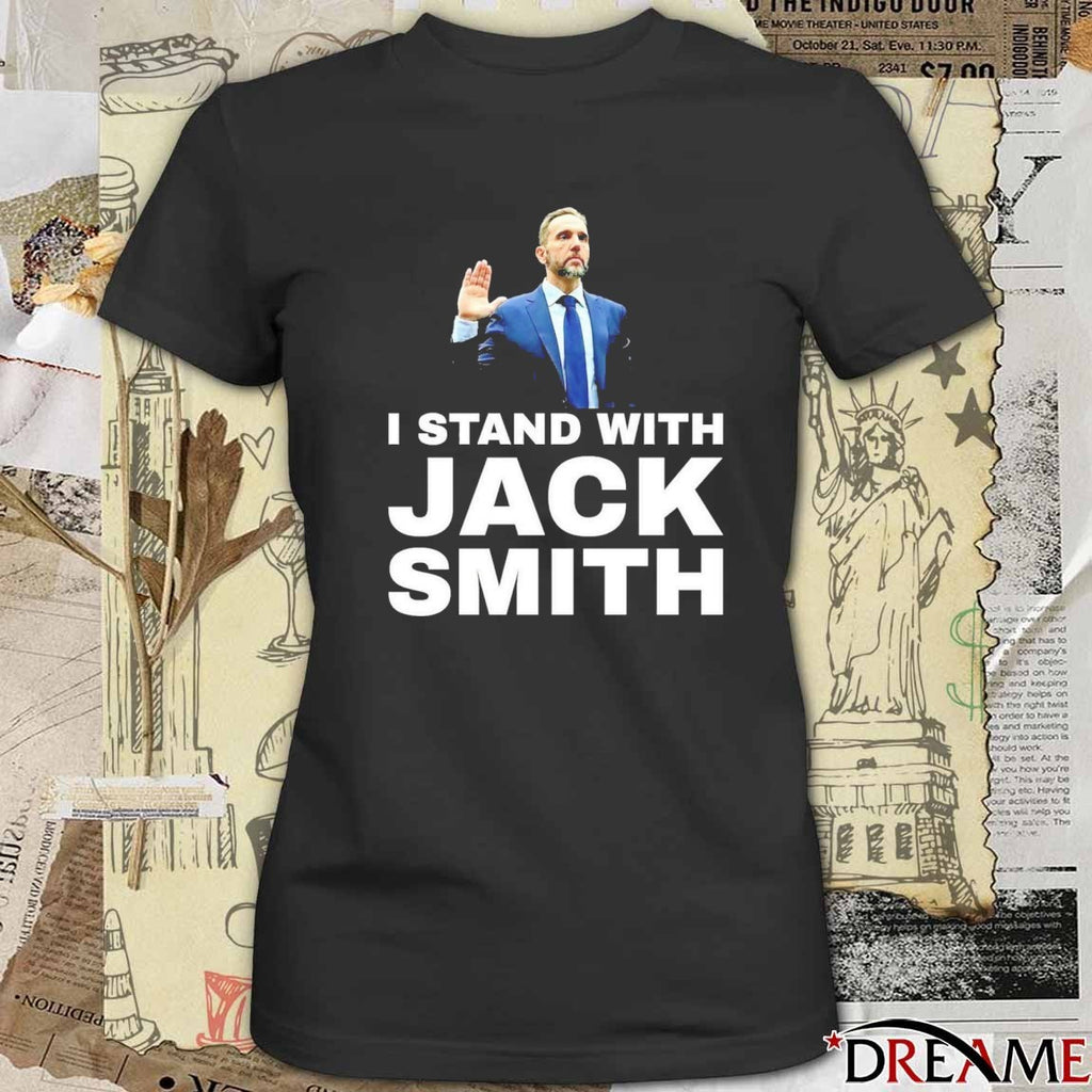 I Stand With Jack Smith t-shirt