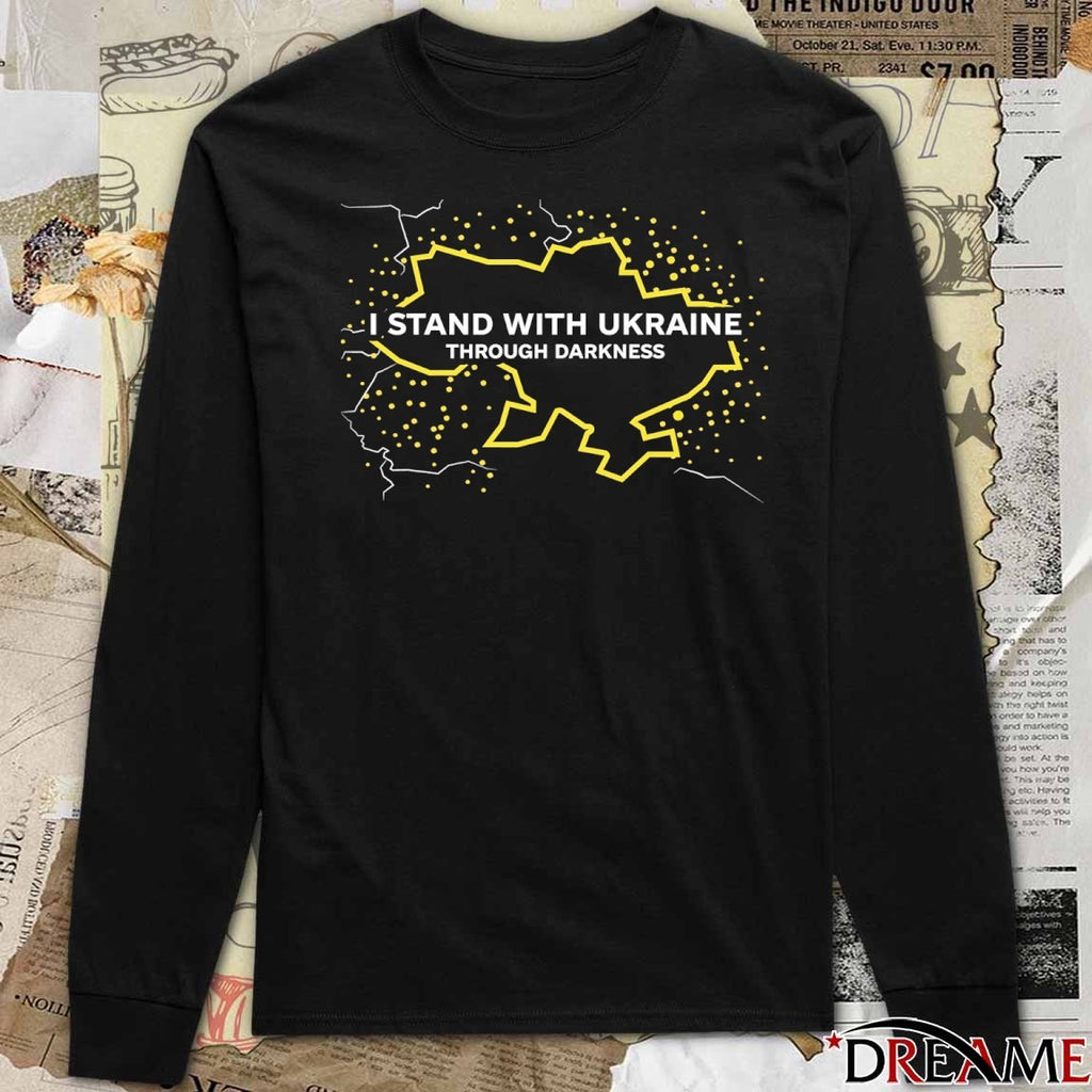 I Stand With Ukraine Through Darkness 2026 t-shirt