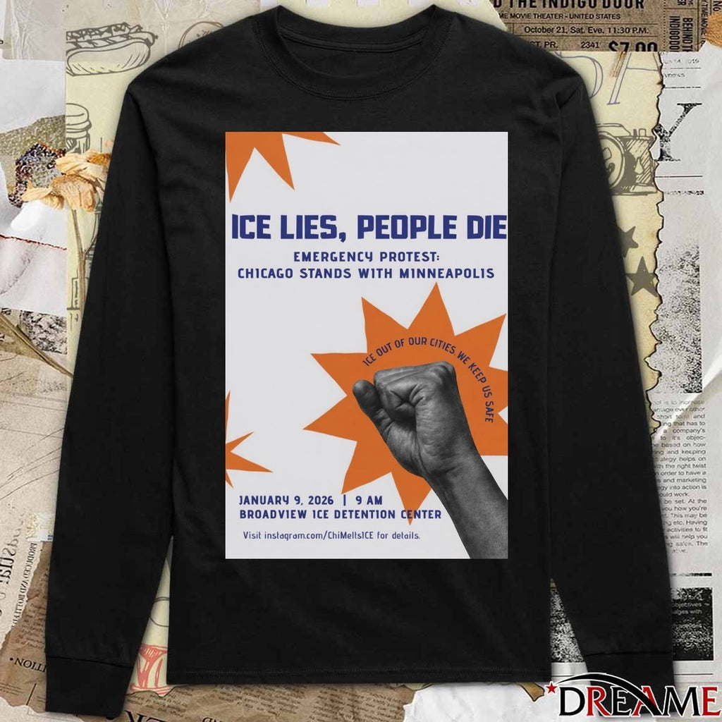 ICE Lies People Die Emergency Protest Chicago Stands With Minneapolis January 9 2026 Poster t-shirt