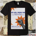ICE Lies People Die Emergency Protest Chicago Stands With Minneapolis January 9 2026 Poster t-shirt