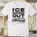 ICE Murderers Out Of Our Communities Solidarity With Minneapolis t-shirt