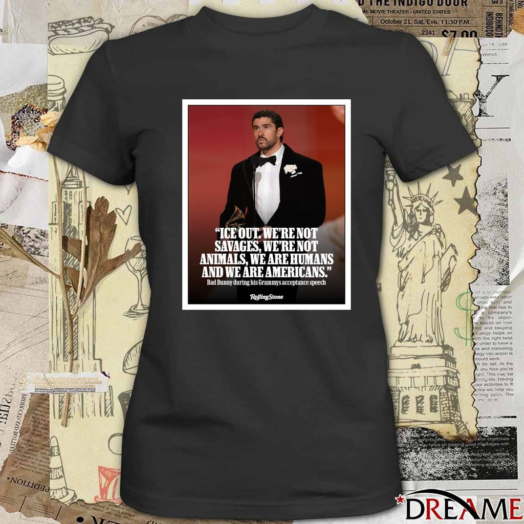 ICE out We’re Not Savages We’re Not Animals We Are Humans And We Are Americans Bad Bunny Grammys Poster t-shirt