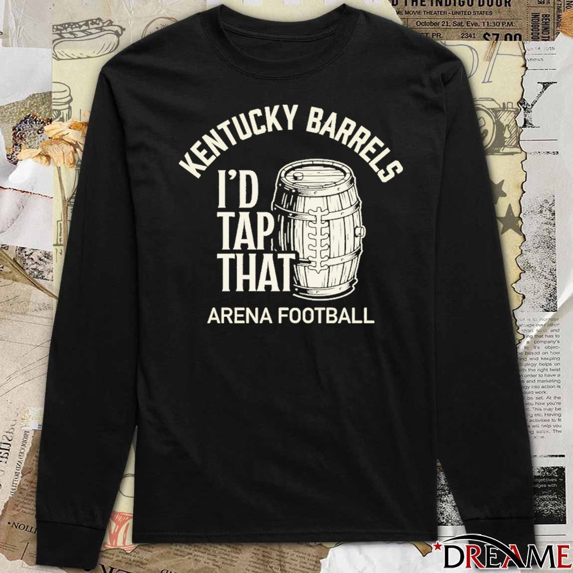 I’d Tap That Kentucky Barrels Arena Football 2026 t-shirt