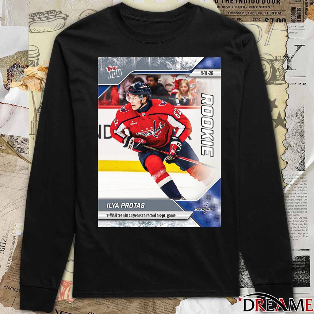 Ilya Protas 1st WSH Teen In 40Years To Record A 3-Pt Game 2025-26 NHL Topps NOW t-shirt