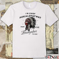I’m Chief Pokalotatwat From The Bangahoe Tribe t-shirt