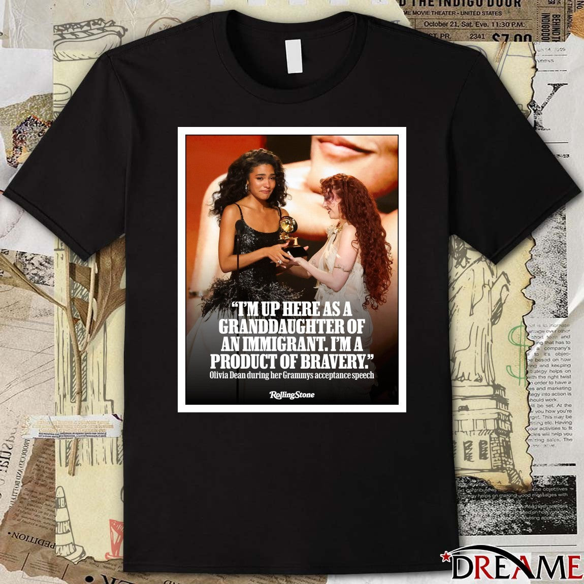 I’m Up Here As A Granddaughter Of An Immigrant I’m A Product Of Bravery Olivia Dean Grammys Poster t-shirt