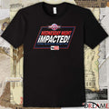 Impacted Wednesday Night Impacted Total Nonstop Impact UK t-shirt