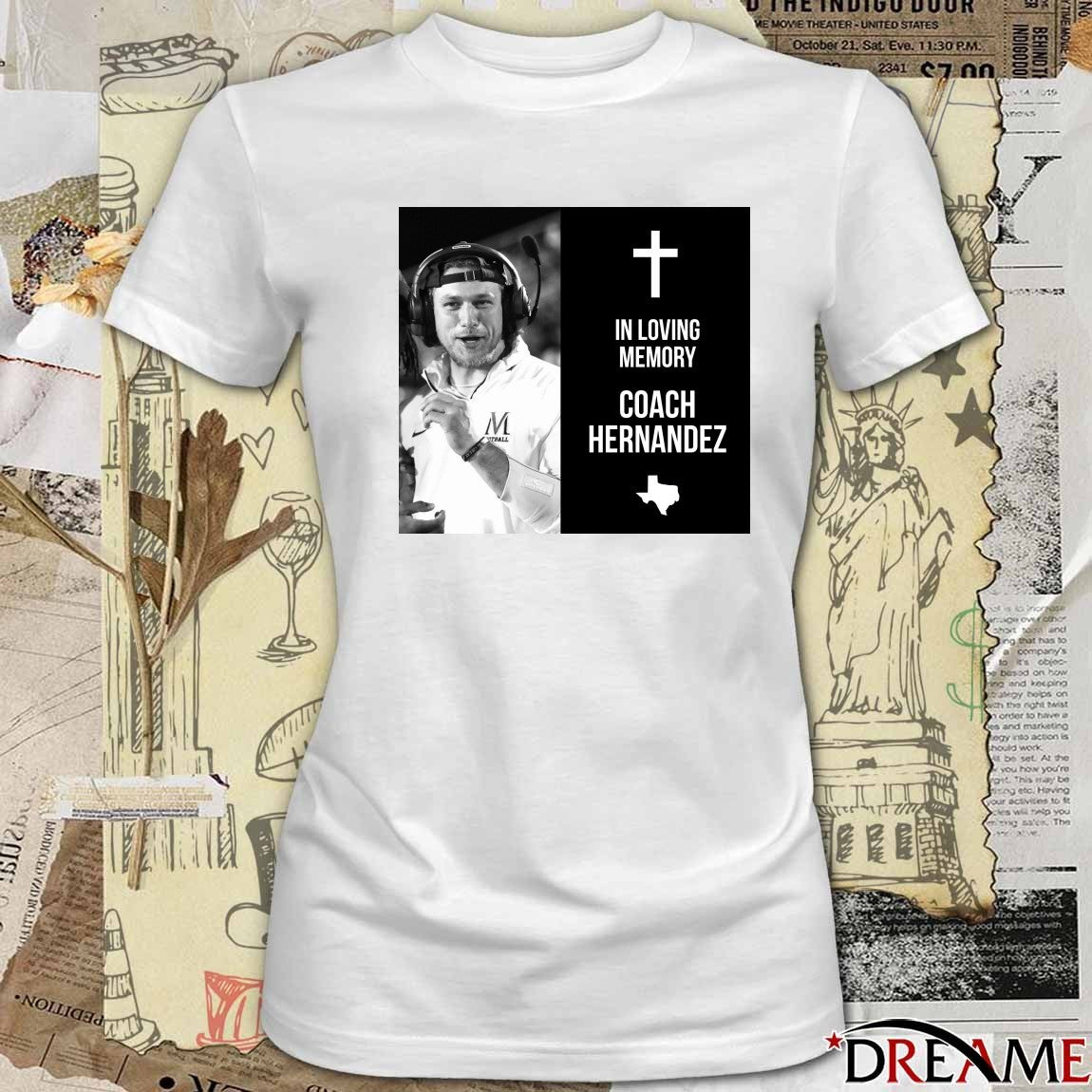 In Loving Memory Coach Hernandez t-shirt