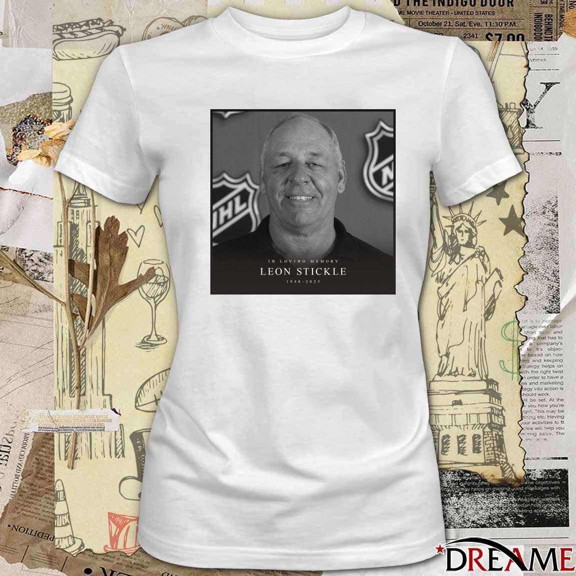 In Loving Memory Leon Stickle 1948 – 2025 NHL Public Relations Poster t-shirt