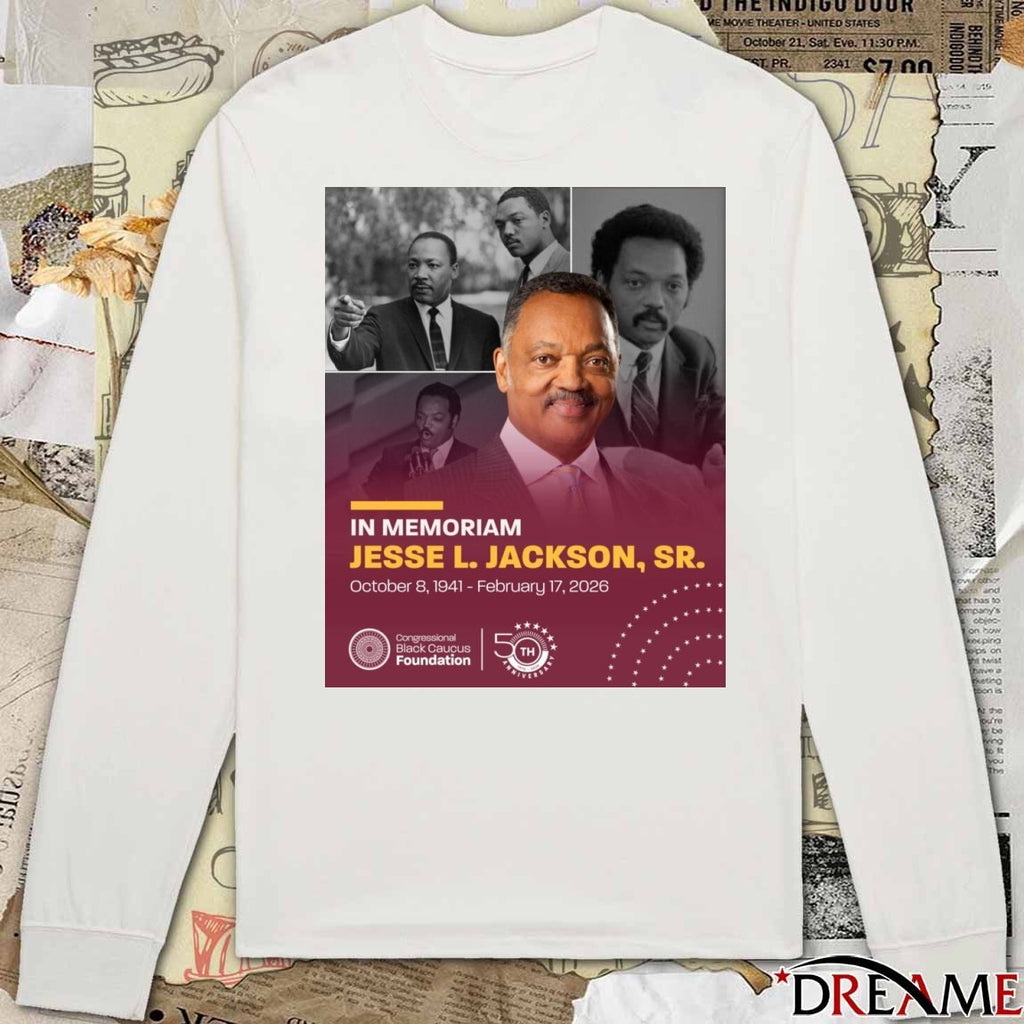 In Memoriam Jesse L. Jackson, Sr. October 8, 1941 – February 17, 2026 t-shirt