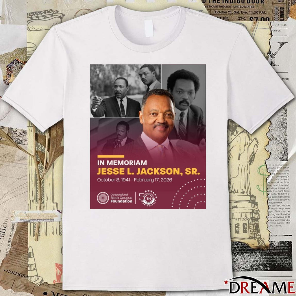 In Memoriam Jesse L. Jackson, Sr. October 8, 1941 – February 17, 2026 t-shirt