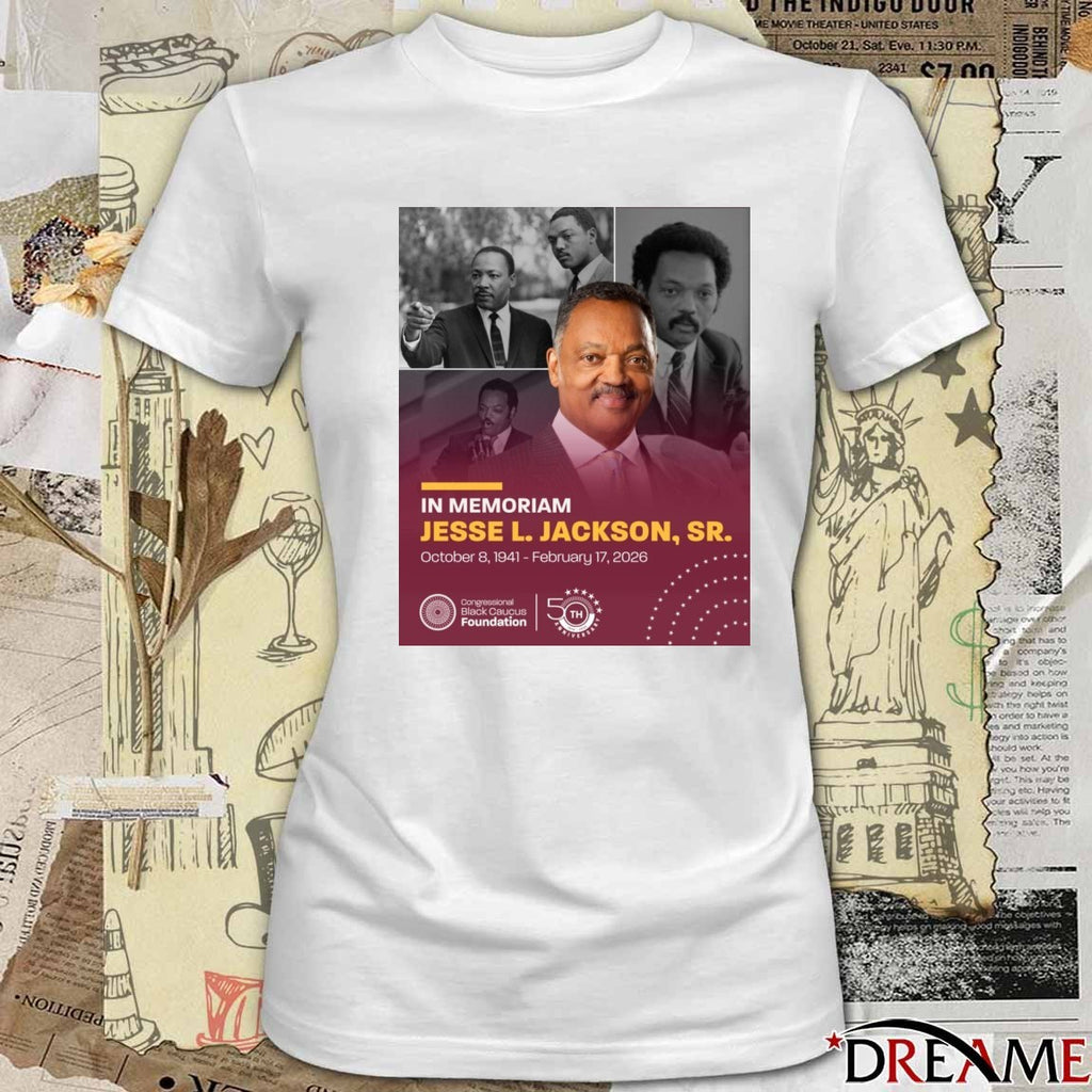In Memoriam Jesse L. Jackson, Sr. October 8, 1941 – February 17, 2026 t-shirt
