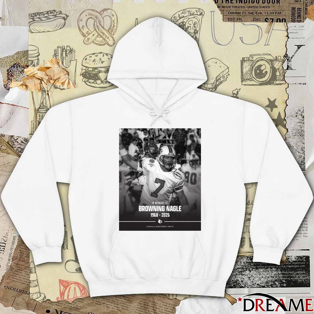 In Memory Of Browning Nagle 1968-2026 Louisville Quarterback 1989-91 t-shirt