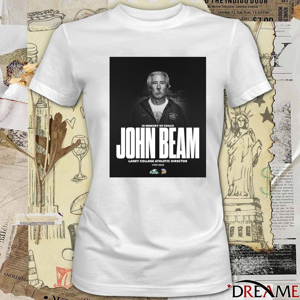 In Memory Of Coach John Beam Laney College Athletic Director 1959-2025 San Jose State Spartans t-shirt