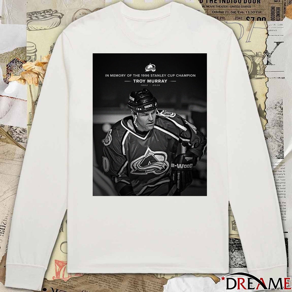In Memory Of The 1996 Stanley Cup Champion Troy Murray 1962-2026 t-shirt