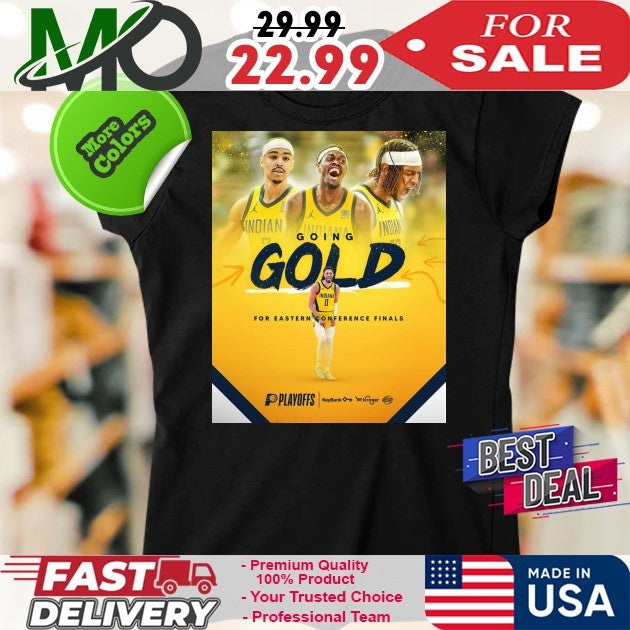 Indiana Pacers Basketball Going Gold For Eastern Conference Finals Shirt