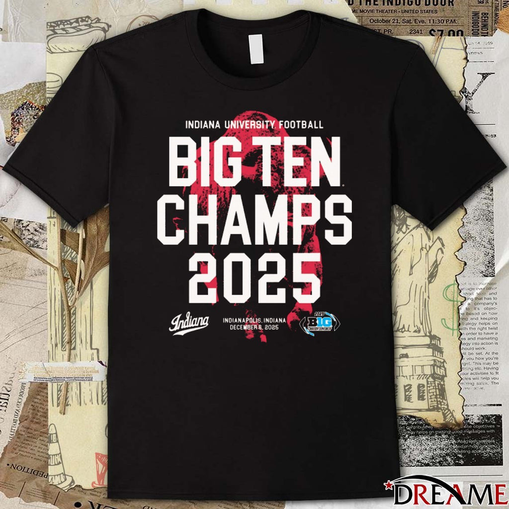 Indiana University Football 2025 Big Ten Champs Indianapolis Indiana December 6 2025 t-shirt