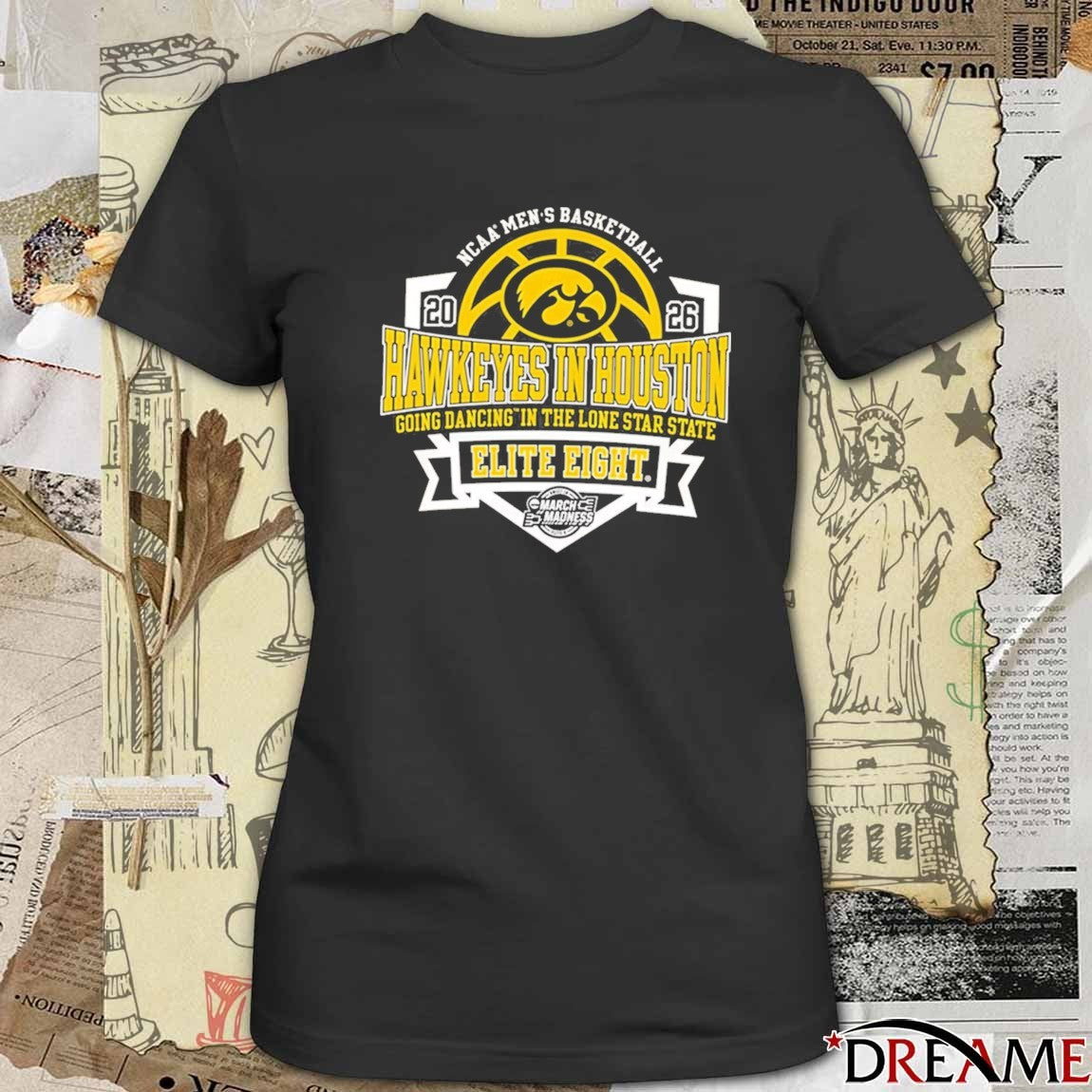 Iowa Hawkeyes In Houston Going Dancing In The Lone Star State 2026 NCAA March Madness Elite Right t-shirt