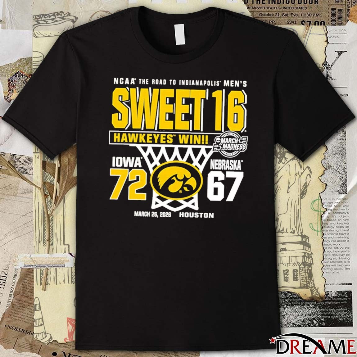 Iowa Hawkeyes Win 72-67 Nebraska March 26 2026 NCAA March Madness Sweet 16 Houston The Road To Indianapolis t-shirt