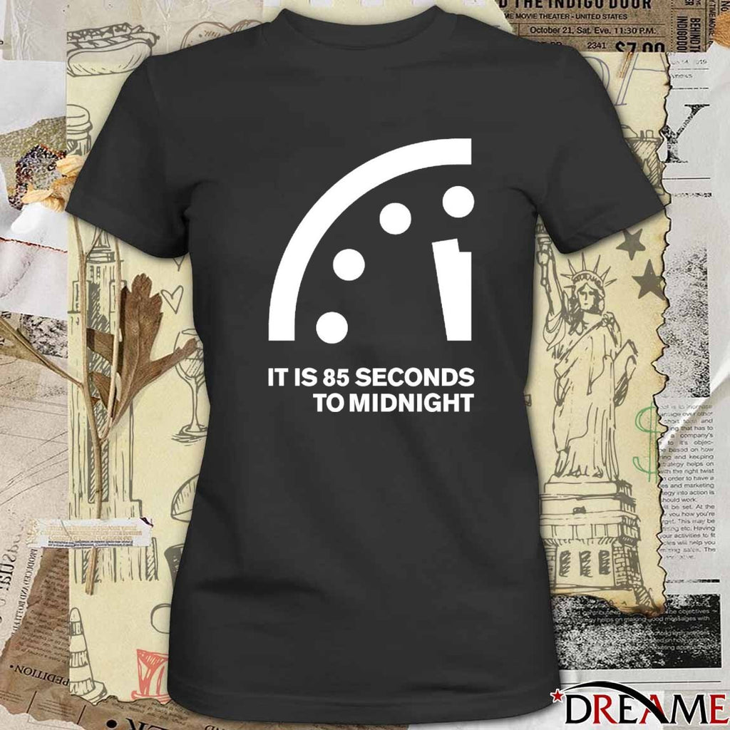 It Is 85 Seconds To Midnight Doomsday Clock t-shirt