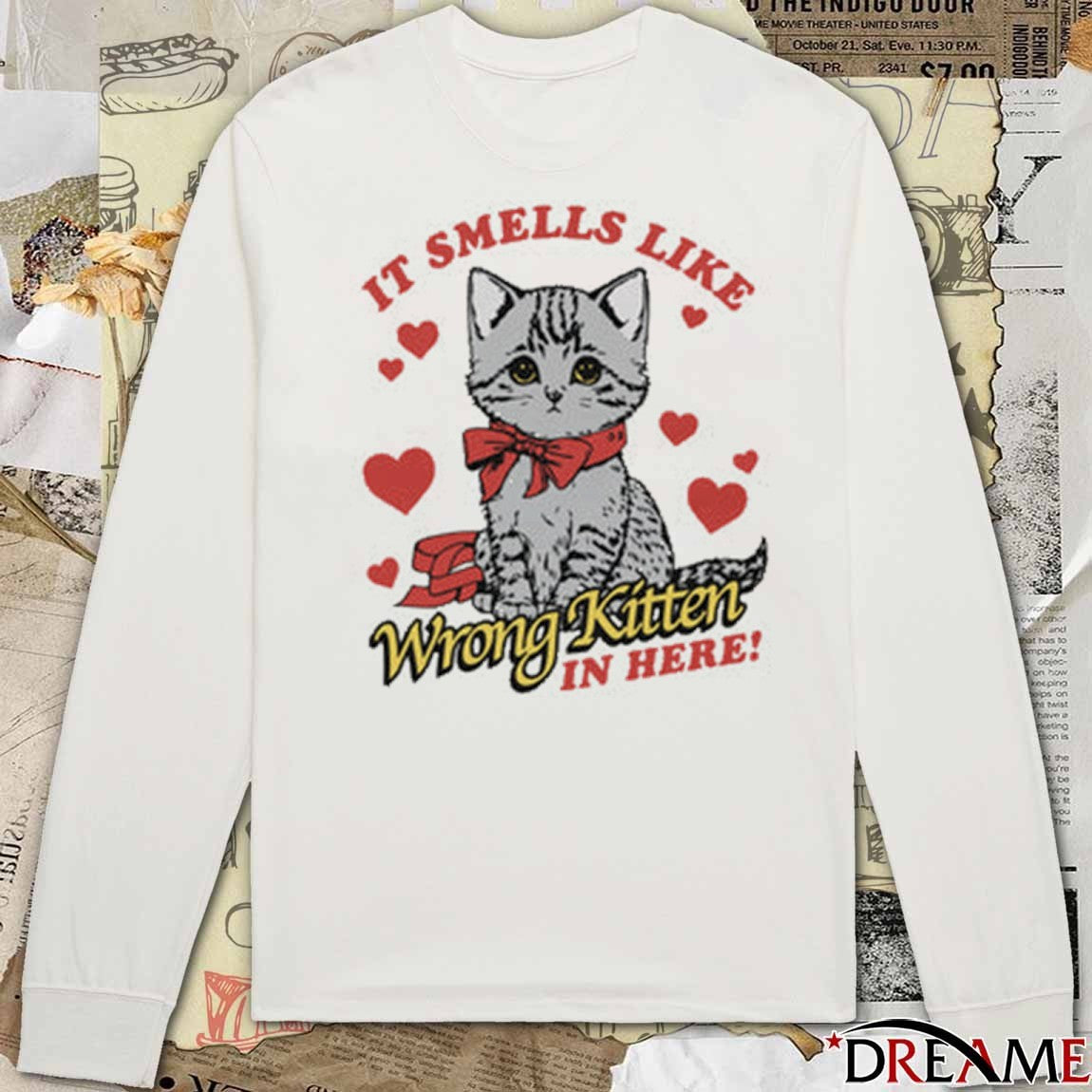 It Smells Like Wrong Kitten In Here t-shirt