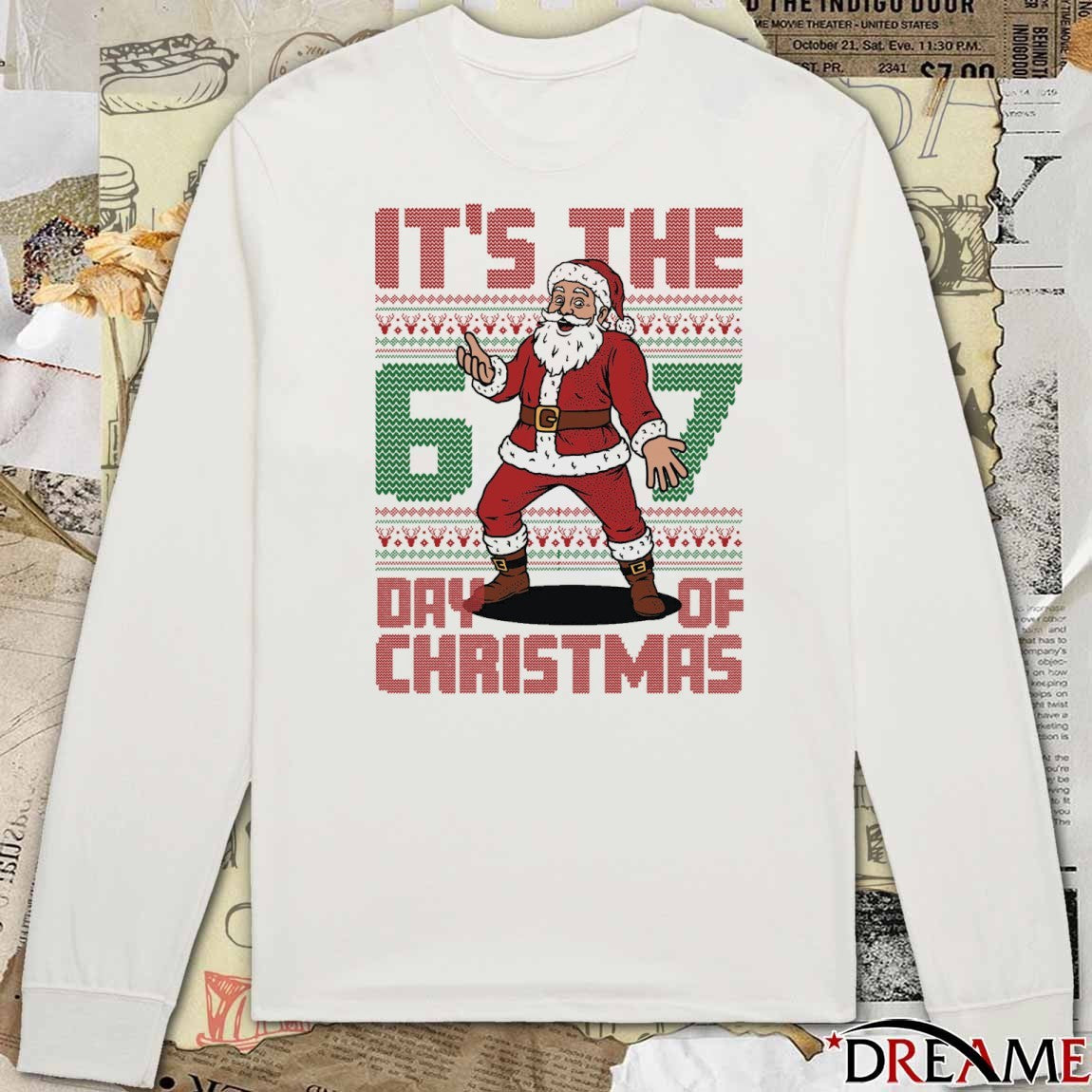 It’s The Day Of Christmas 6 7 Ugly Christmas Sweater 2025 t-shirt