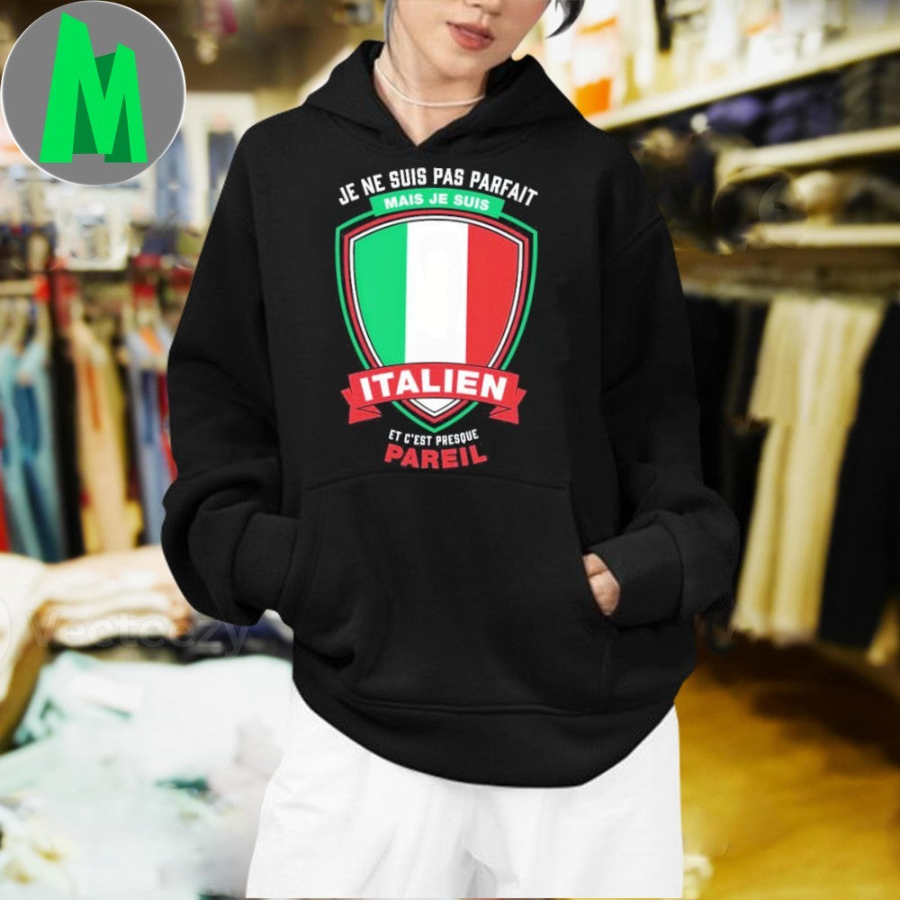 Je Ne Suis Pas Parfait Je Suis Italien Flag T-Shirt Funny Italian Pride Apparel