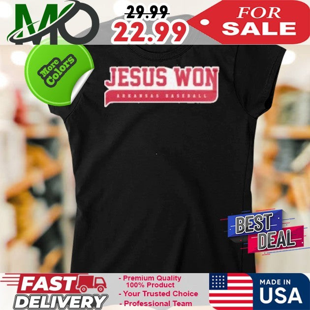 Jesus Won Arkansas Razorbacks 2025 Sports Fan T-Shirt
